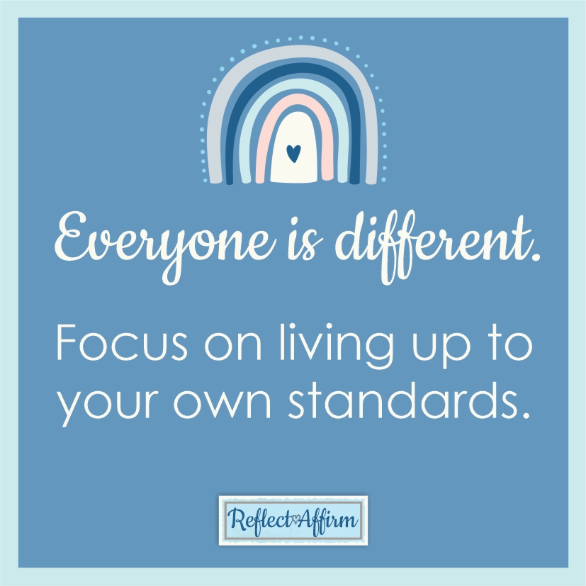 It's time to stop this self-destructive behavior and I realized that I need to learn how to stop comparing myself with others. Reflect Affirm