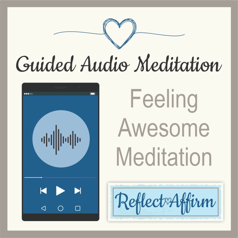 Feeling Awesome Guided Meditation