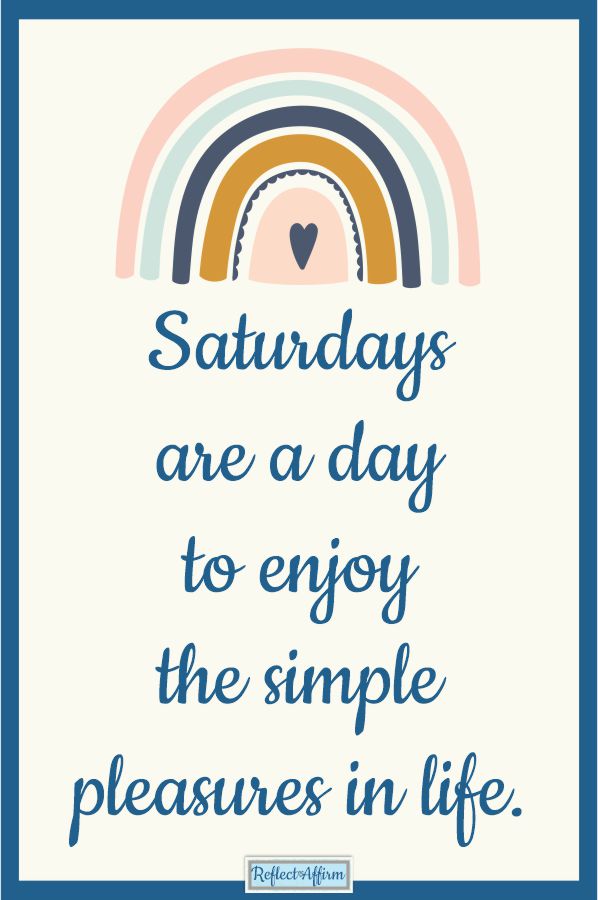 Saturday Affirmations Reflect Affirm