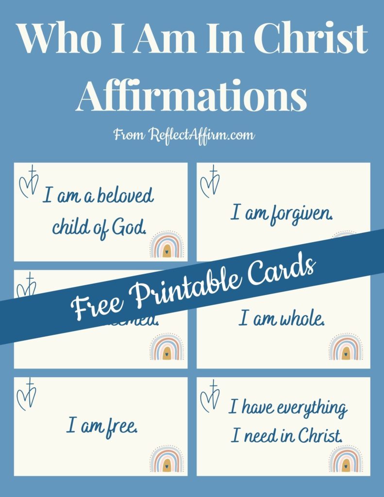 Who I Am In Christ Affirmations PDF Free Printable Cards Reflect Affirm