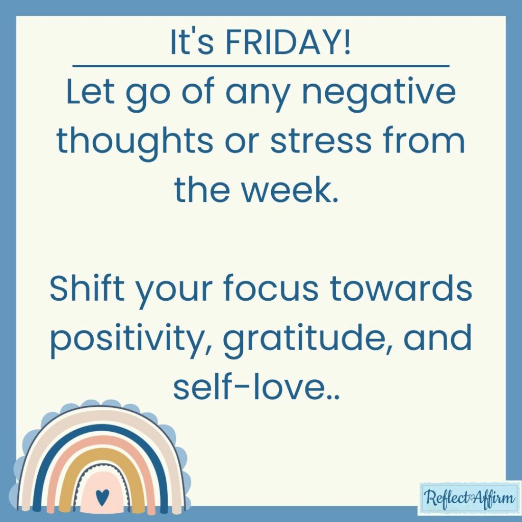 Friday Affirmations - Reflect Affirm